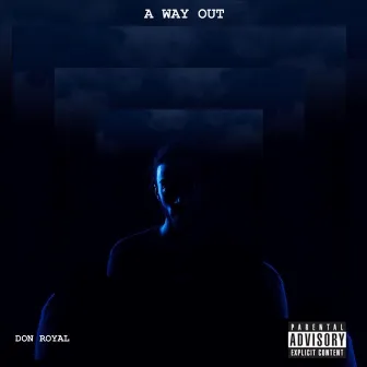 A Way Out by Don Royal