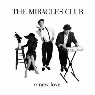 A New Love by The Miracles Club