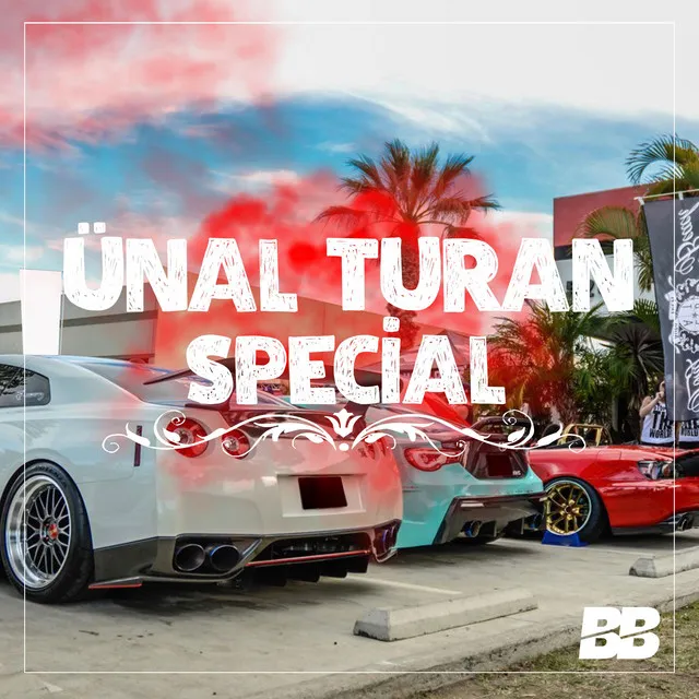 Ünal Turan Special