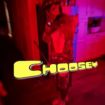 Choosey by Bravo Biddy