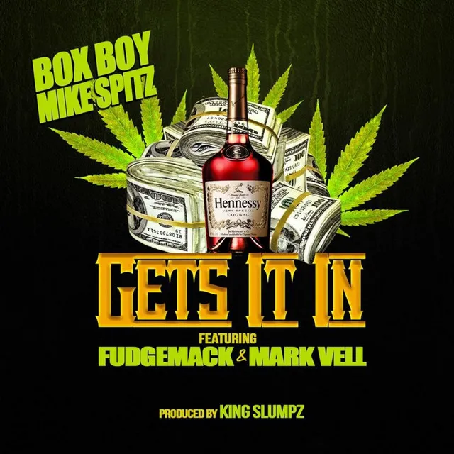 Gets It in (feat. FudgeMack & Mark Vell)