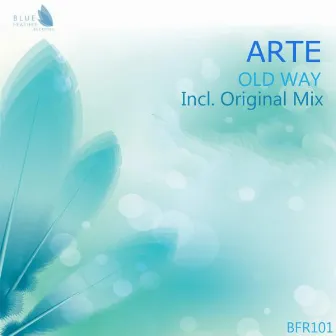 Old Way by DJ Arte