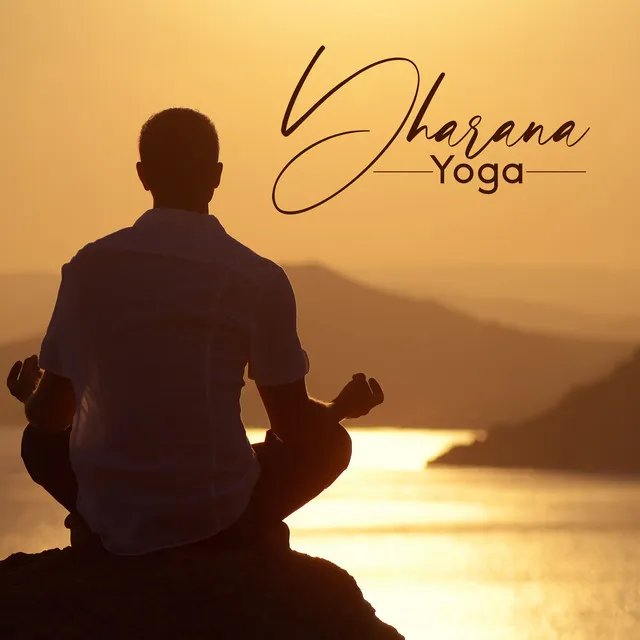 Dharana Yoga - Música de Terapia de Mantra, Meditación Maravilloso, Concentración Profunda, Corazón Abierto