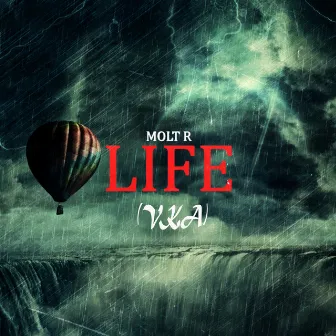 Life by Molt R