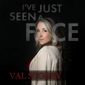 I've Just Seen A Face by Val Storey