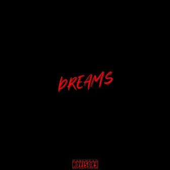 Dreams by Bj The Kidd