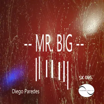 Mr. Big by Diego Paredes