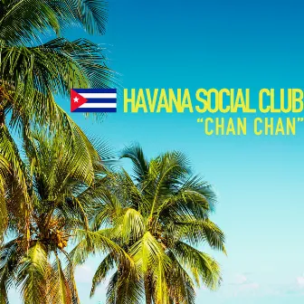 Chan Chan by Havana Social Club