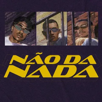 Não da Nada by P.L.K