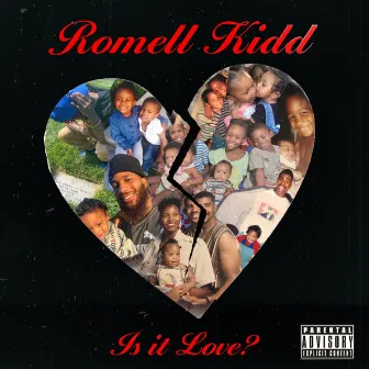 Is It Love? by Romell Kidd