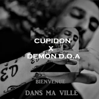 Bienvenue dans ma ville by Demon D.O.A