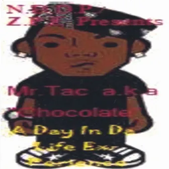 A Day In Da Life Experience The Album by Chocolate