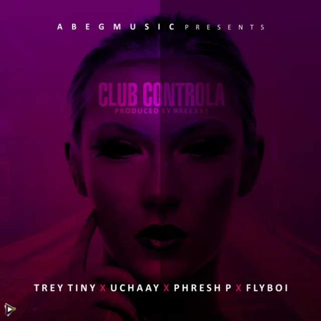 Club Controla (feat. Uchaay, Phresh P & Flyboi)