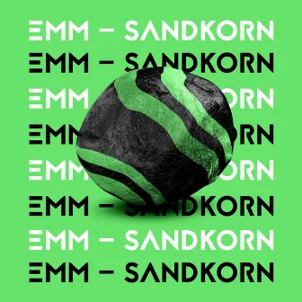 Sandkorn by EMM