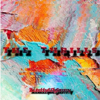 The Thrills by ZuutSabby