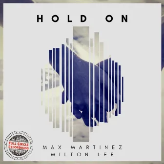 Hold On by Milton Lee