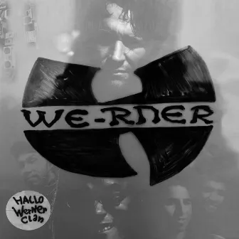 We-Rner by Hallo Werner Clan