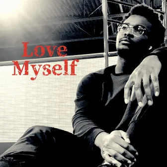 Love Myself by Kw1ll1s