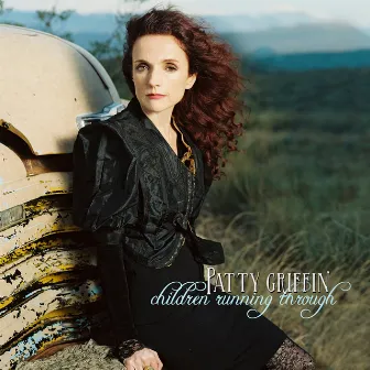 Children Running Through by Patty Griffin