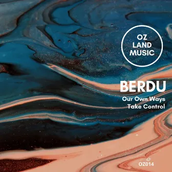 Our Own Ways by BERDU