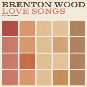 Love Songs by Brenton Wood