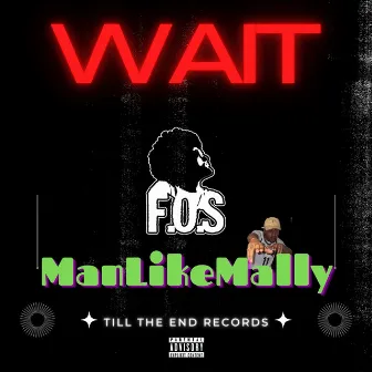 Wait by F.O.S