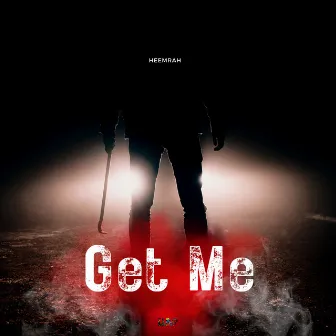 Get Me by Heemrah