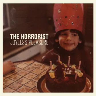 Joyless Pleasure by The Horrorist