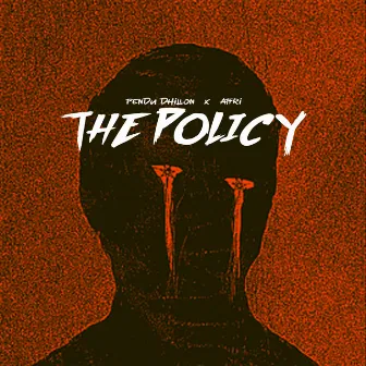 The Policy by Pendu Dhillon