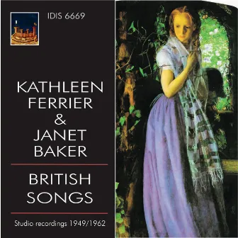 Kathleen Ferrier & Janet Baker Sing British Songs (Recorded 1949-1962) by John Newmark