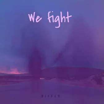 We fight (Nicklas Nielsen remix)) by Niffer