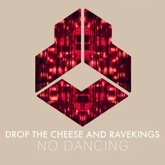 No Dancing by Drop The Cheese