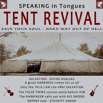 Tent Revival by Kurt Bauer