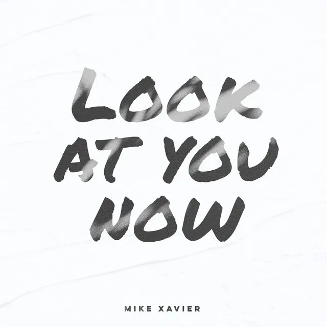 Look at You Now