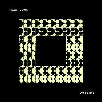 OUTSIDE by Hazardous