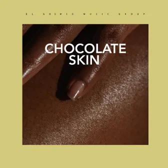 Chocolate Skin by Zo Konpa