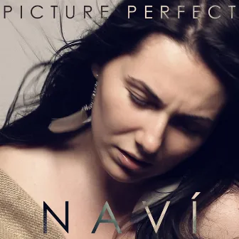 Picture Perfect by NAVI