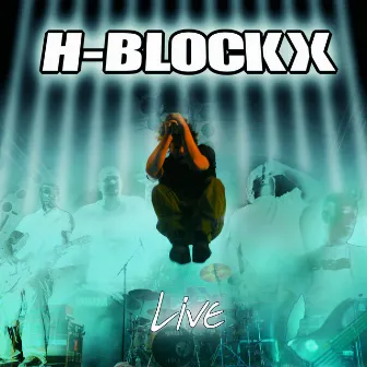 Live by H-Blockx