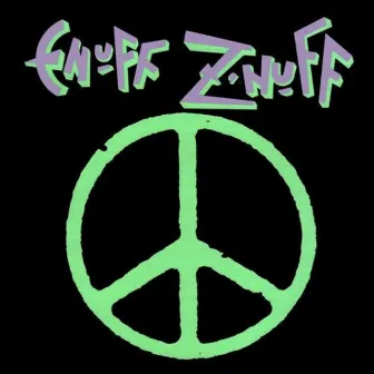 Enuff Z'Nuff by Enuff Z'Nuff