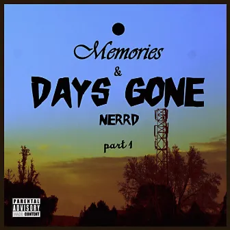 Memories & Days Gone by Nerrd