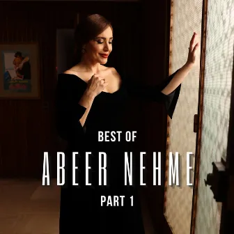 أجمل أغاني عبير نعمة by Abeer Nehme