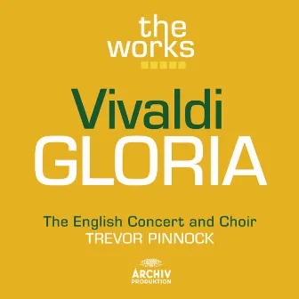 Vivaldi: Gloria in D major RV 589 by The English Concert Choir