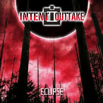 Eclipse by Intent:Outtake