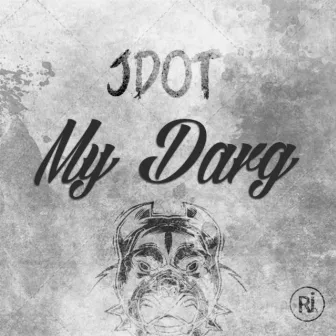 My Darg by J Dot