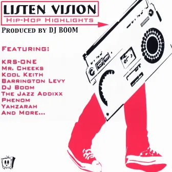 Listen Vision Presents . . . Hip Hop Highlights by DJ Boom