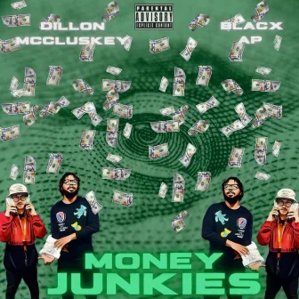 Money Junkies by BlacxAP