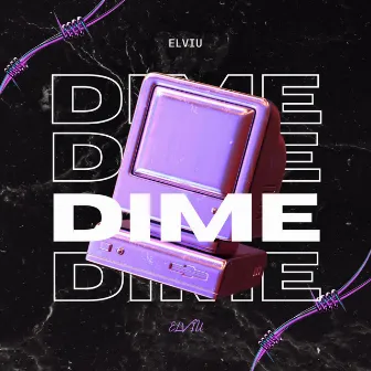 DIME by Elviu