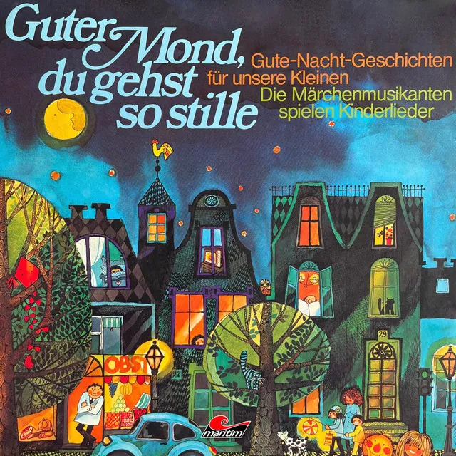 Teil 12 - Guter Mond du gehst so stille