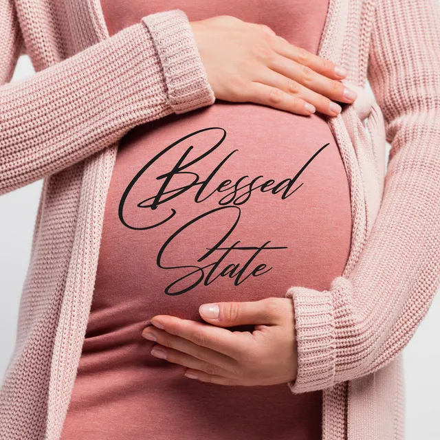 Blessed State: Relaxation Music for Pregnant Women