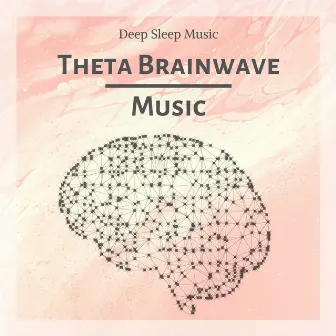 Theta Brainwave Music: Deep Sleep Music by Janelle Hogan